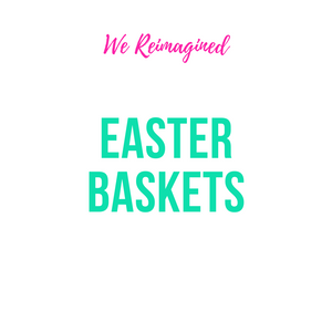 Why Are Our Easter Baskets So Special?